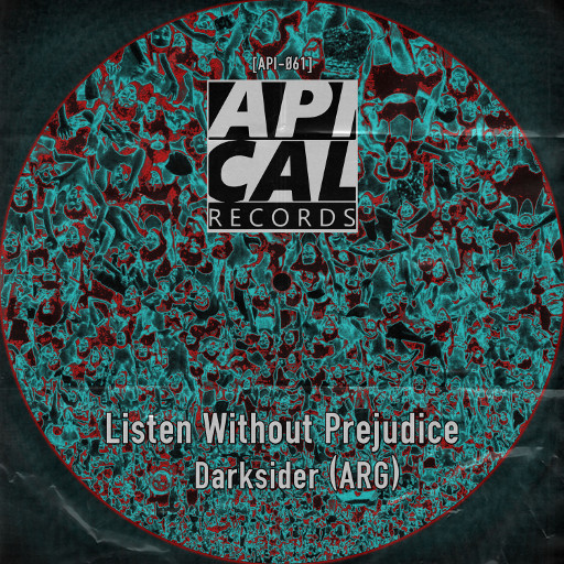 [API061] – Darksider (ARG) – Listen Without Prejudice